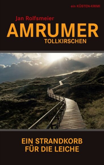 Amrumer Tollkirschen – Ein Strandkorb für die Leiche
