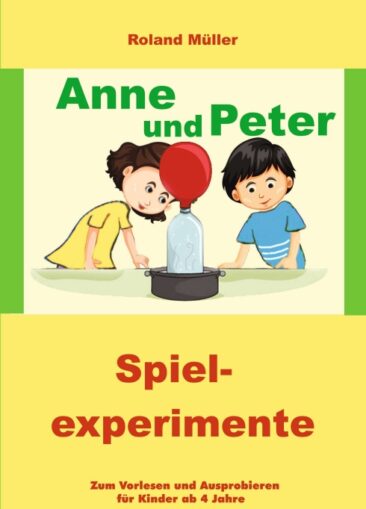 Anne und Peter – Ein kleines Kindersachbuch