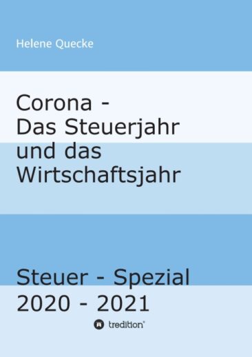 Corona – Das Steuerjahr und das Wirtschaftsjahr – Aktueller Finanz-Ratgeber