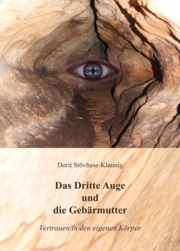 Das Dritte Auge und die Gebärmutter – Spiritueller Ratgeber für Frauen