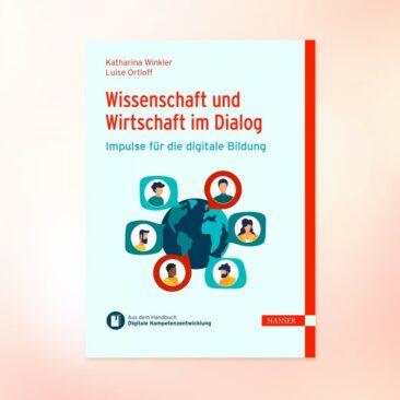 Das neue eBuch „Wissenschaft und Wirtschaft im Dialog – Impulse für die digitale Bildung“