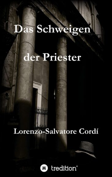 Das Schweigen der Priester – Dramatischer Roman