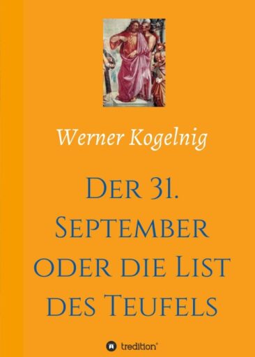 Der 31. September oder die List des Teufels – Eine etwas andere Geschichte über den Teufel