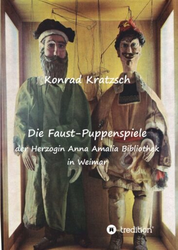 Die Faust-Puppenspiele der Herzogin Anna Amalia Bibliothek in Weimar – Literaturgeschichtliches Buch