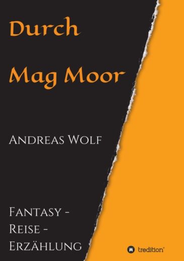 Durch Mag Moor – Abenteuerlicher Fantasy-Roman