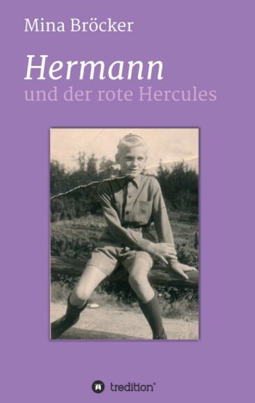 Hermann und der rote Hercules – Kurzweiliger Nachkriegszeit-Roman.