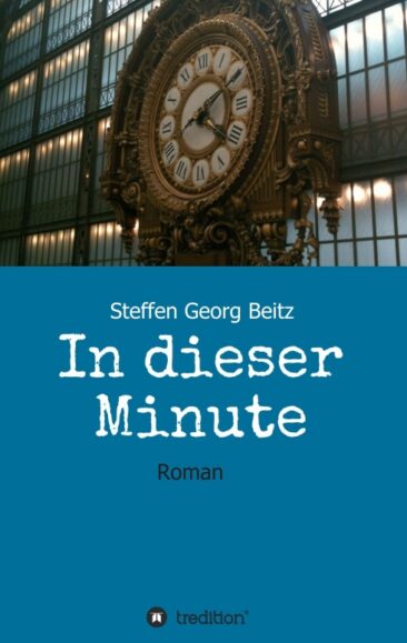In dieser Minute – Ein etwas anderer Liebesroman
