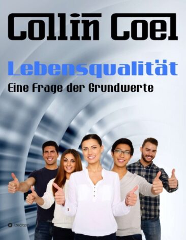 Lebensqualität – Eine Frage der Grundwerte