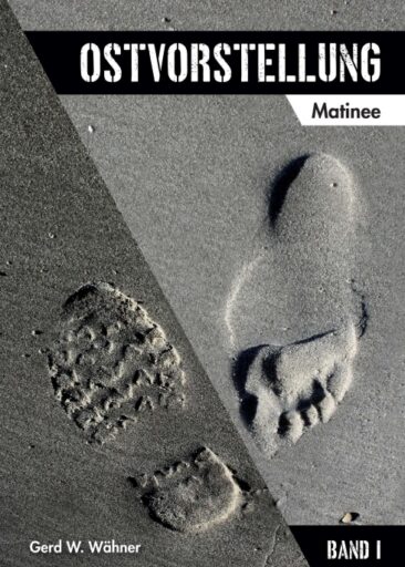 Ostvorstellung – Eine romanhafte Biografie