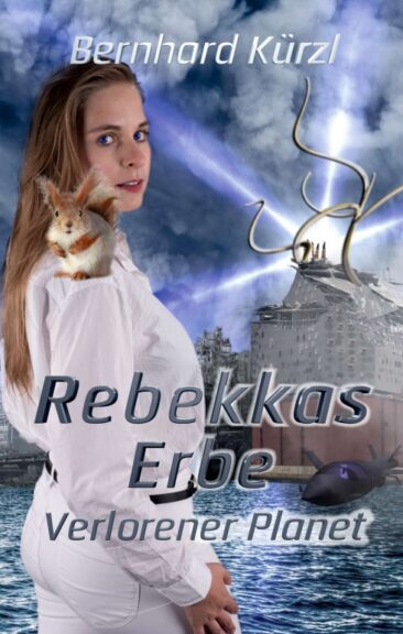 Rebekkas Erbe: Verlorener Planet – Die Weltraumsaga setzt sich fort