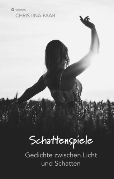 Schattenspiele – Gedichte zwischen Licht und Schatten