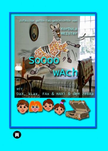 Soooo wach – Zufällige Guten-Tag-Geschichten