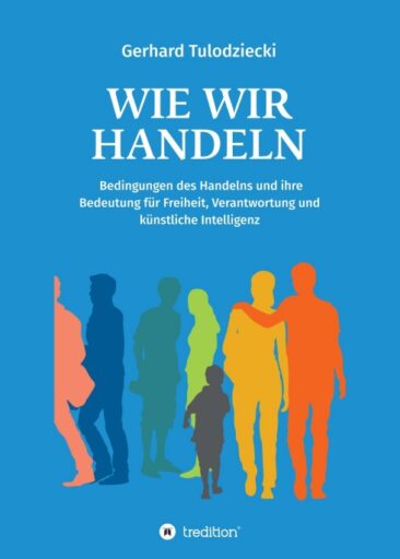 Wie wir handeln – Einblicke in menschliche Motivationen und Aktionen