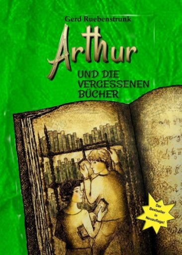 Arthur und die Vergessenen Bücher – Spannender Abenteuerroman für kleine Leser ab 10 Jahren