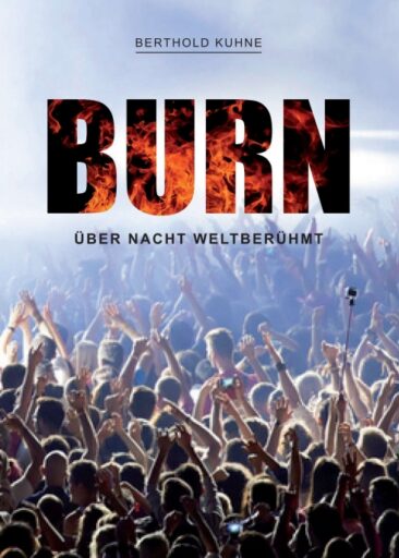 BURN über Nacht weltberühmt – Abenteuerliches Jugendbuch