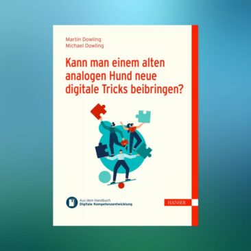 Das neue eBuch: „Können Sie einem alten analogen Hund neue digitale Tricks beibringen?“