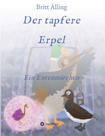 Der tapfere Erpel – Illustriertes Kinderbuch