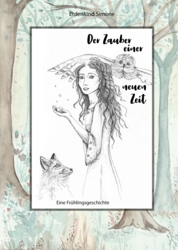 Der Zauber einer neuen Zeit – Eine Frühlingsgeschichte