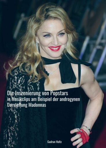 Die Inszenierung von Popstars in Musikclips – Musikwissenschaftliches Sachbuch