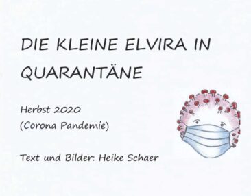 Die kleine Elvira in Quarantäne – Unterstützung beim Umgang mit Corona.