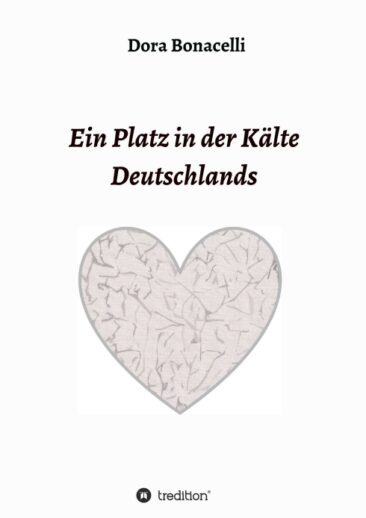 Ein Platz in der Kälte Deutschlands – Die Biografie einer Einwanderin