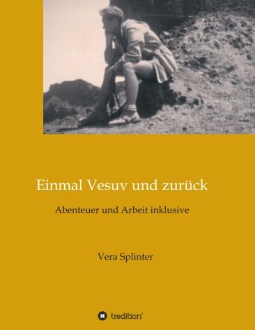 Einmal Vesuv und zurück – Historischer, romanhafter Reisebericht