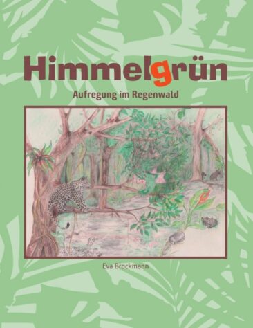 Himmelgrün – Inspirierendes, illustriertes Kinderbuch