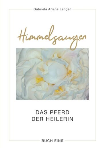 Himmelsaugen – Eine bemerkenswerte Pferde-Geschichte