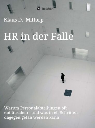 HR in der Falle – Ein Realitäts-Check für HR