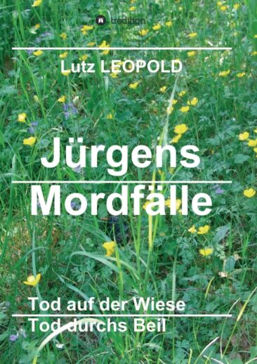 Jürgens Mordfälle 5 – Spannende Kriminalgeschichten