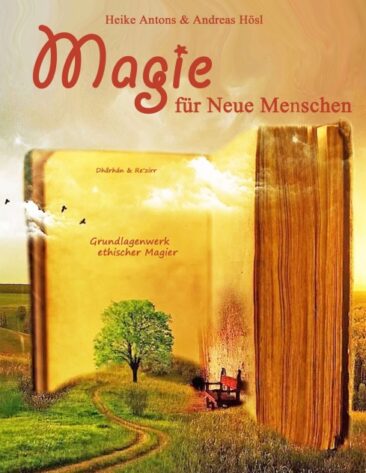 Magie für Neue Menschen – Grundlagen der Bewusstseinserweiterung