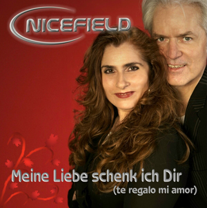 Nicefield – Meine Liebe schenk ich Dir (te regalo mi amor)