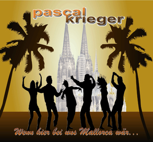 Pascal Krieger – Wenn hier bei uns Mallorca wär