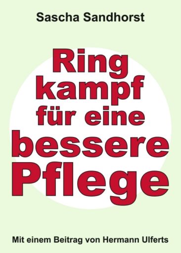 Ringkampf für eine bessere Pflege – Warum der Pflegeberuf mehr Aufmerksamkeit braucht