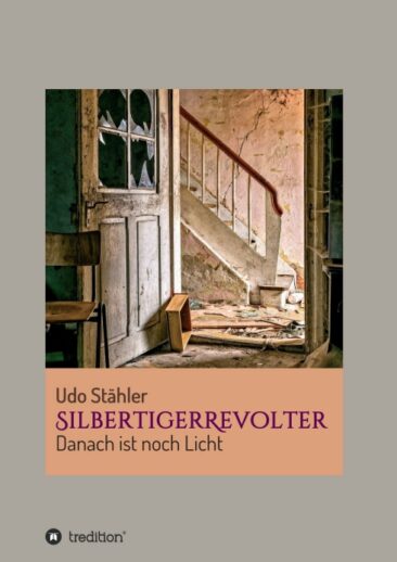 SilbertigerRevolter – Roman über das Altersleben nach dem Arbeitsleben