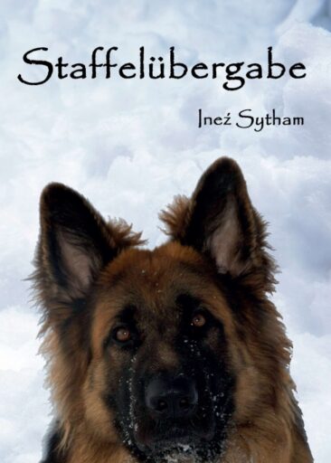 Staffelübergabe – Berührende Erzählung über die Liebe zwischen Mensch und Hund