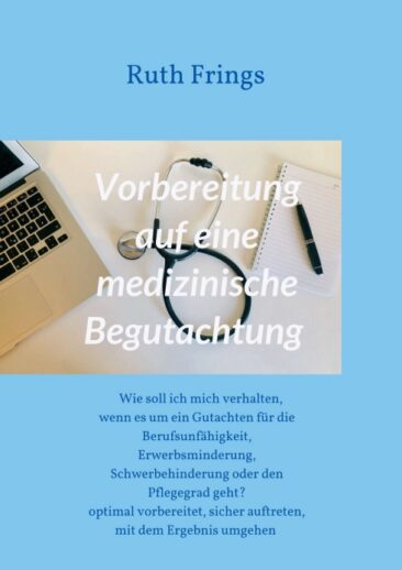 Vorbereitung auf eine medizinische Begutachtung – Hilfreicher Ratgeber