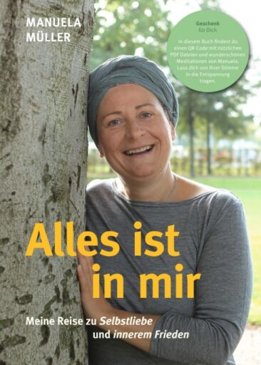 Alles ist in mir – Meine Reise zu Selbstliebe und innerem Frieden