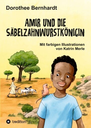 Amir und die Säbelzahnwurstkönigin – Eine tolle Erzählung über Nacktmulle