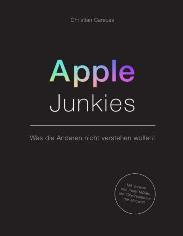 Apple Junkies – Ein technologischer Erfahrungsbericht