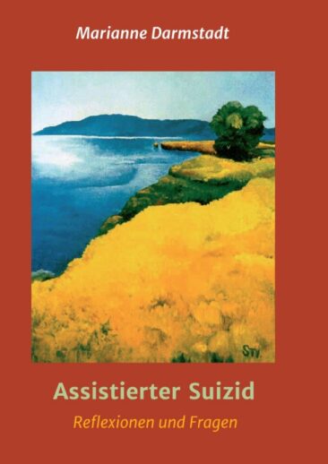 Assistierter Suizid – Anregende Fragen und Reflexionen