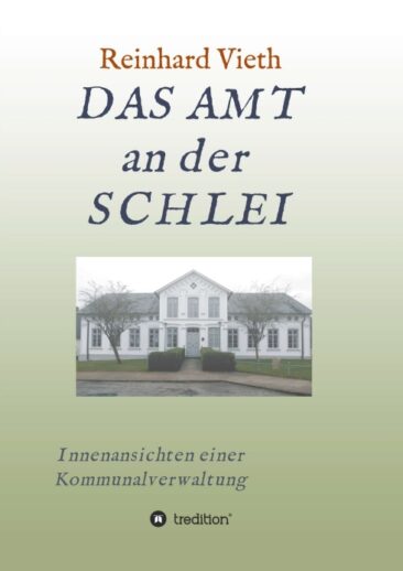DAS AMT an der SCHLEI – Innenansichten einer Kommunalverwaltung