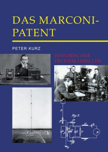 Das Marconi-Patent – Historischer Technikthriller