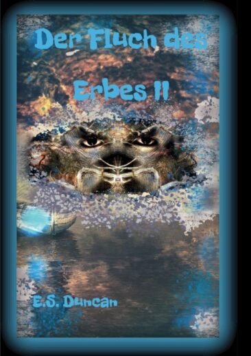 Der Fluch des Erbes II – Fortsetzung des romantischen Fantasy-Romans