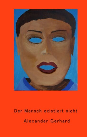 Der Mensch existiert nicht – Eine außergewöhnliche und fiktive Auseinandersetzung mit dem Nichts