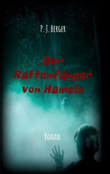 Der Rattenfänger von Hameln – Märchenhafter Abenteuer-Roman um einen nicht ganz moralischen Ritter