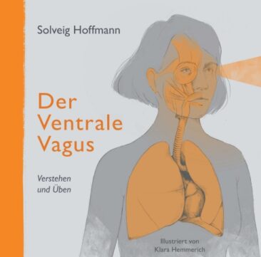 Der Ventrale Vagus – Verstehen und Üben
