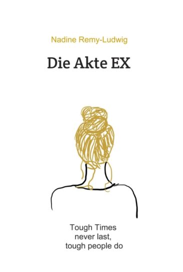 Die Akte EX – Ein autobiografischer Erfahrungsbericht