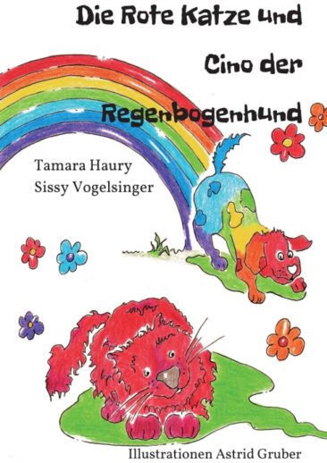 Die rote Katze und Cino der Regenbogenhund – Kunterbunter Märchenspaß
