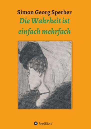 Die Wahrheit ist einfach mehrfach – Philosophischer Ratgeber
